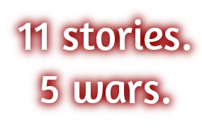 11 stories, 5 wars